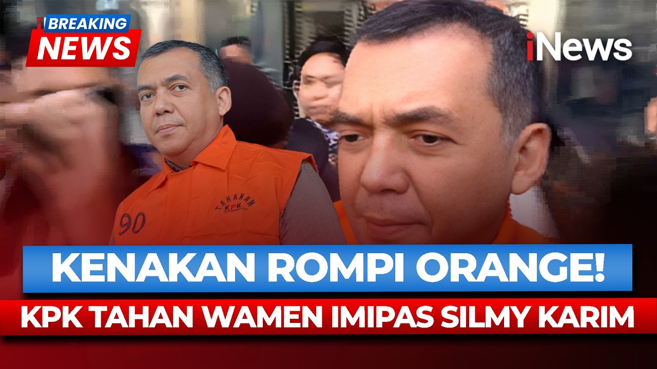 Rompi Oranye dan Borgol, Wamen Imipas Silmy Karim hingga Eks Plt Dirjen Imigrasi Ditahan KPK