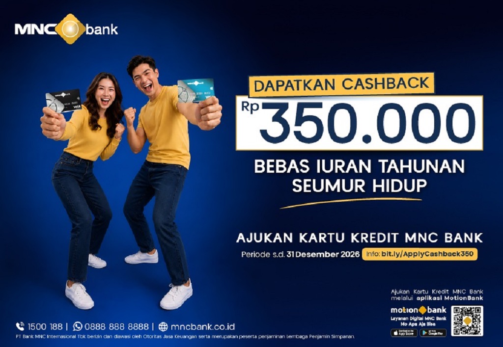 Makin Cuan dengan Kartu Kredit MNC Bank: Cashback Rp350.000 dan Bebas Iuran Tahunan Seumur Hidup!