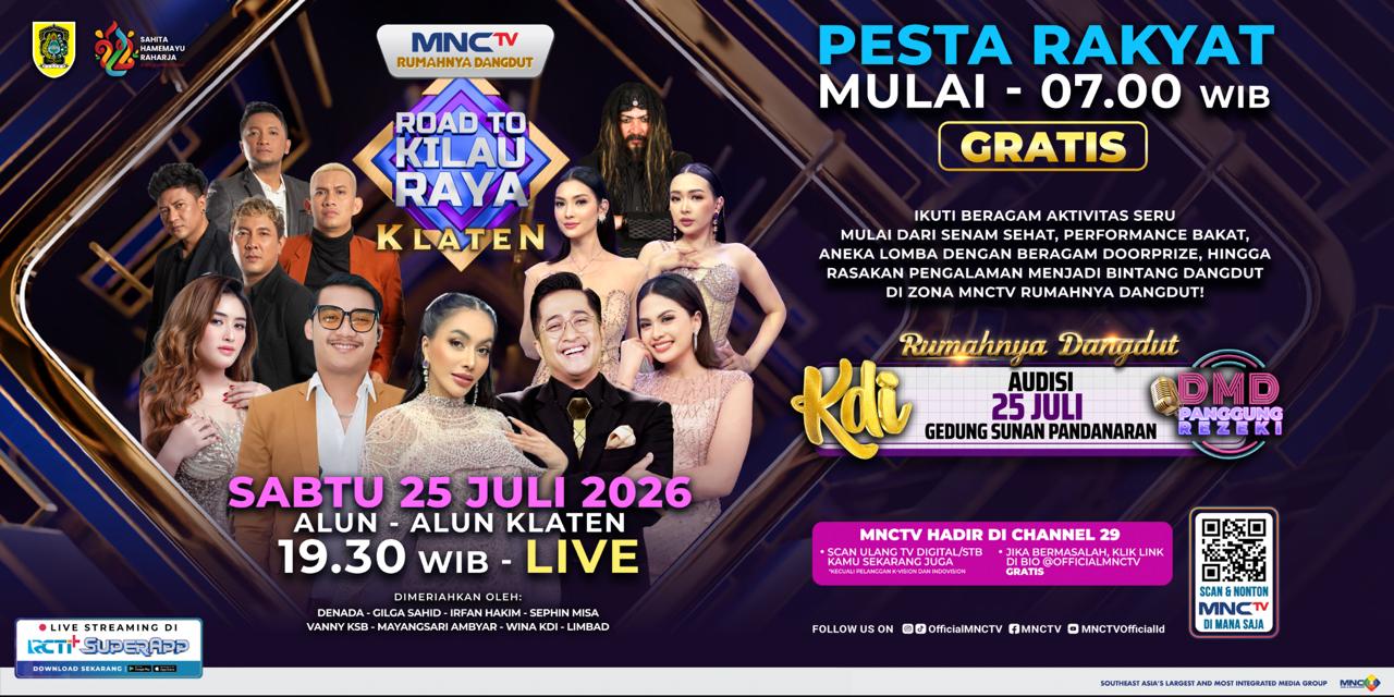 MNCTV Hadirkan Road to Kilau Raya di Klaten: Gilga Sahid, Denada dan Irfan Hakim Siap Hibur Ribuan Warga!