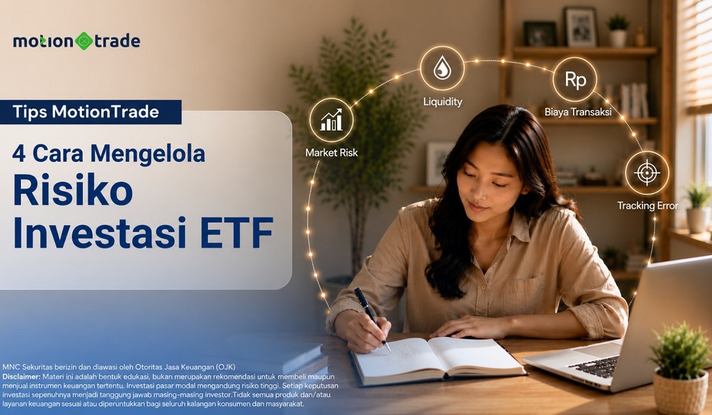 Tips MotionTrade: 4 Cara Mengelola Risiko Investasi ETF