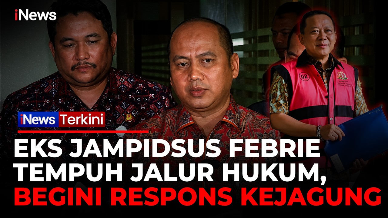 Eks Jampidsus Febrie Adriansyah Gugat Praperadilan, Kejagung Tegaskan Siap Hadapi