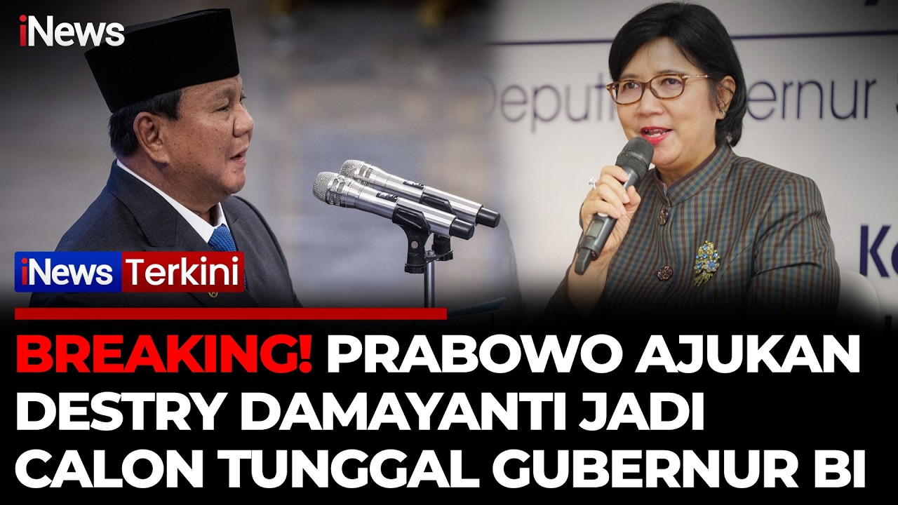 Destry Damayanti Calon Tunggal Gubernur BI, Prabowo Resmi Kirim Surpres ke DPR