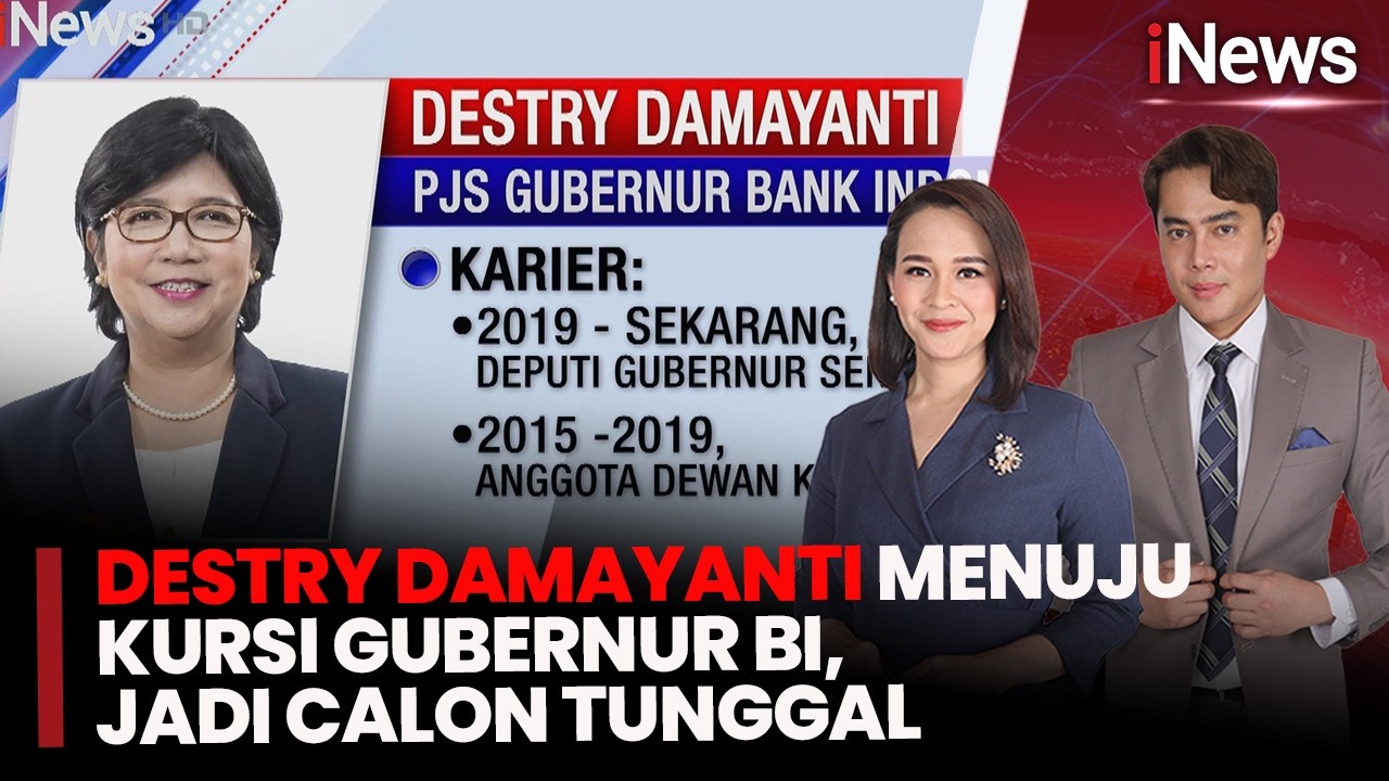 Pemerintah Usulkan Destry Damayanti Jadi Calon Tunggal Gubernur BI ke DPR
