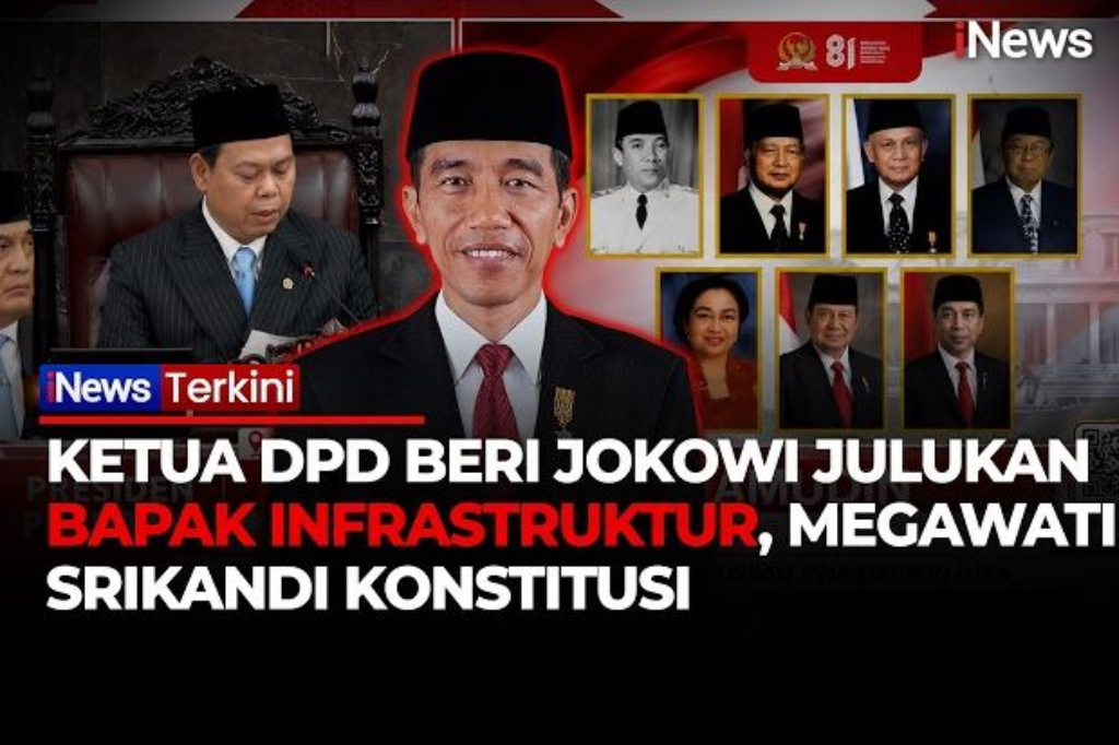 Julukan 7 Presiden RI oleh Ketua DPD, Jokowi Sang Bapak Infrastruktur