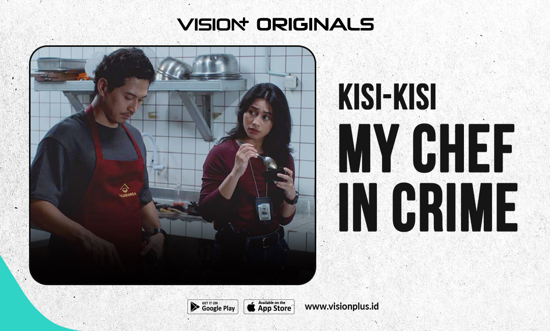Mengenal Serial My Chef in Crime di VISION+, Perpaduan Kuliner, Investigasi, Misteri hingga Romance