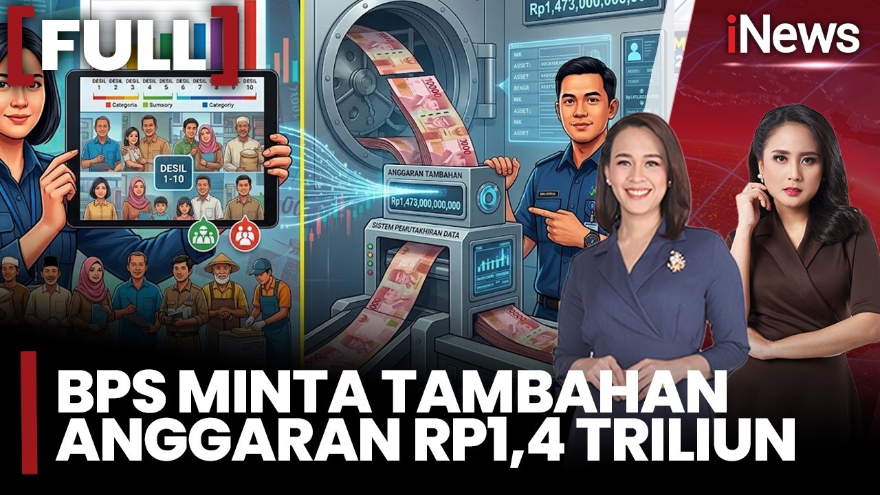 BPS Minta Tambahan Dana Rp1,47 Triliun, DPR Desak Data Desil Diperbaiki dalam 2 Minggu