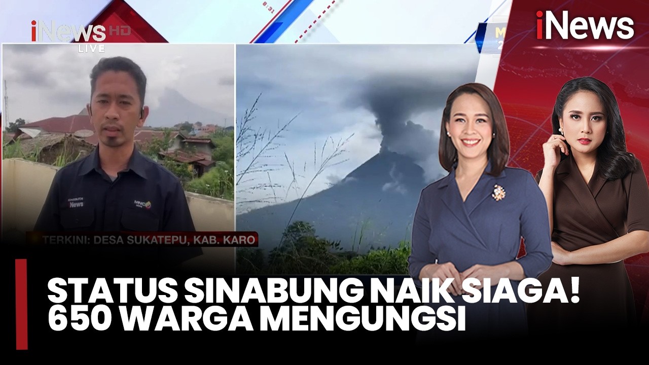 Status Gunung Sinabung Naik ke Level 3 Siaga, 650 Warga Mengungsi 