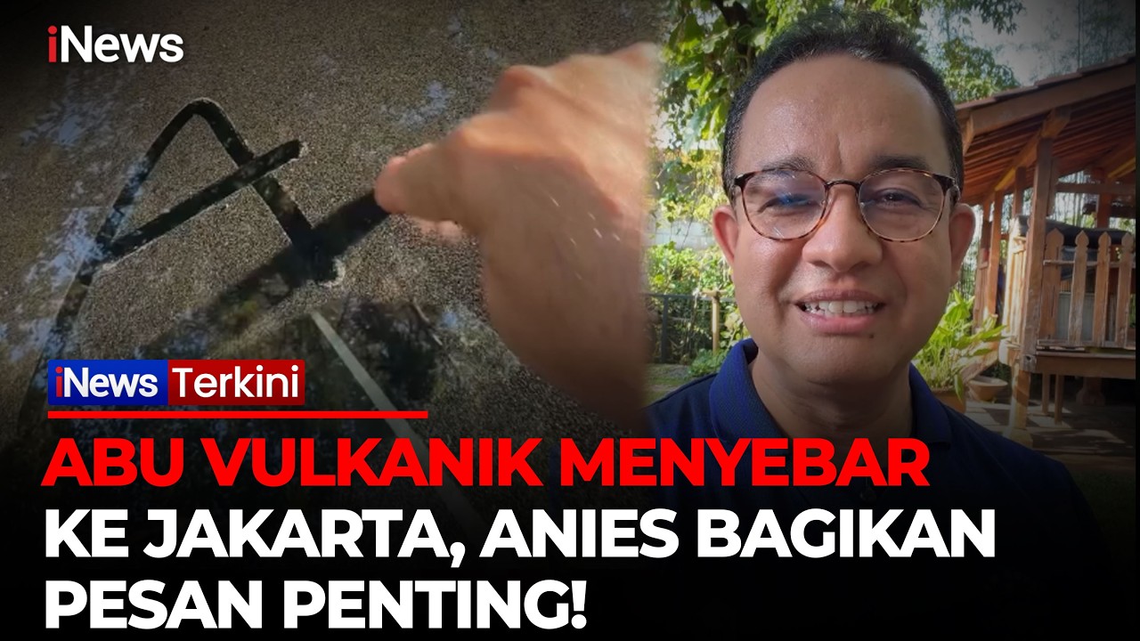 Anies Baswedan Bagikan Tips Atasi  Sebaran Abu Vulkanik Gunung Anak Krakatau