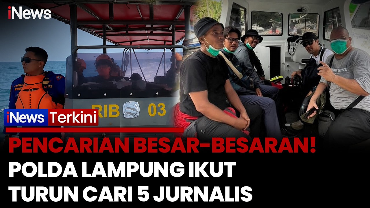 Hari Kedua Pencarian, Polda Lampung Perkuat Operasi SAR Cari 5 Jurnalis yang Hilang Kontak di Selat Sunda 