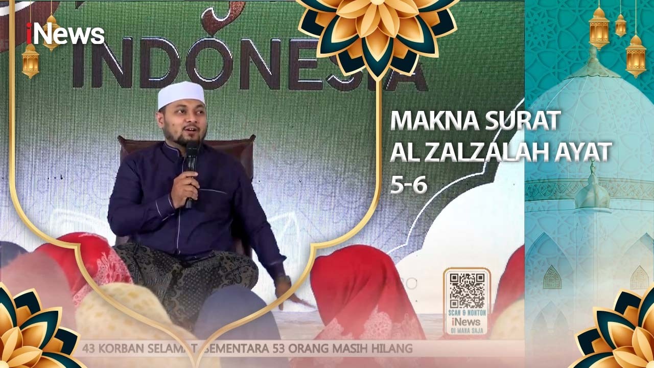 Cahaya Hati Mengupas Surah Al-Zalzalah Ayat 5-6, Gambaran Dahsyat Hari Kebangkitan Manusia