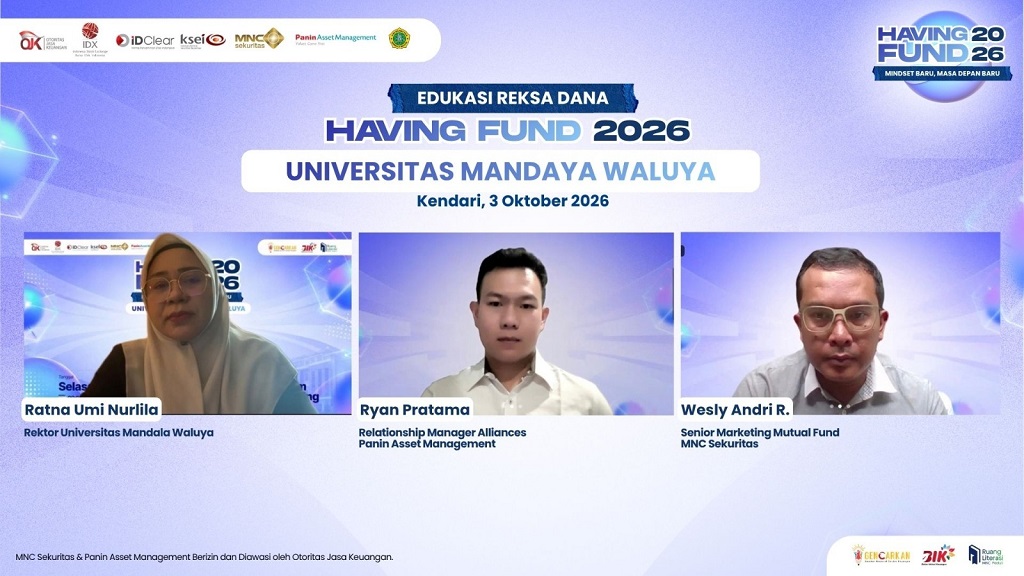 Webinar Having Fund 2026, MNC Sekuritas dan Panin AM Edukasi Reksa Dana ke Mahasiswa Universitas Mandala Waluya Kendari