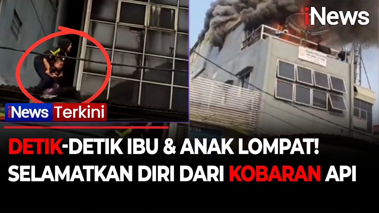Detik-Detik Ibu Selamatkan Anak dari Kebakaran Rumah Makan Padang di Rawamangun