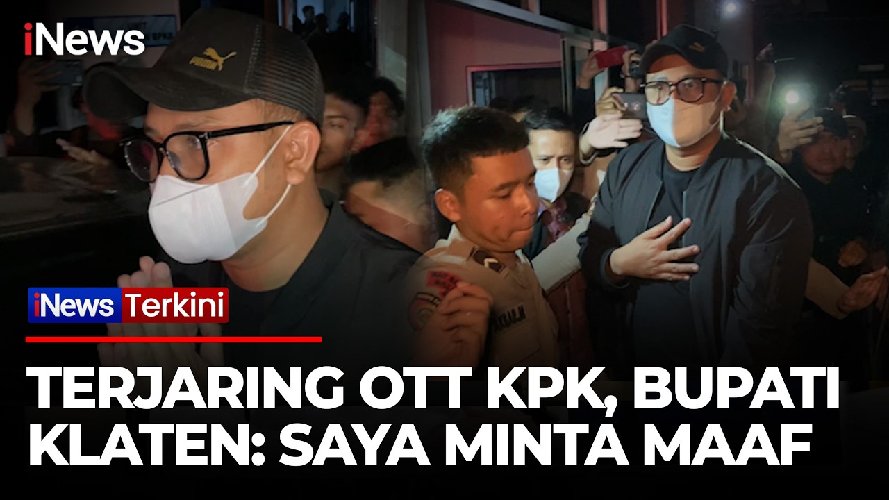 Bupati Klaten Hamenang Minta Maaf Usai OTT ! KPK Amakan Barang Bukti Uang Tunai Rp1,9 Miliar dan 20 Orang