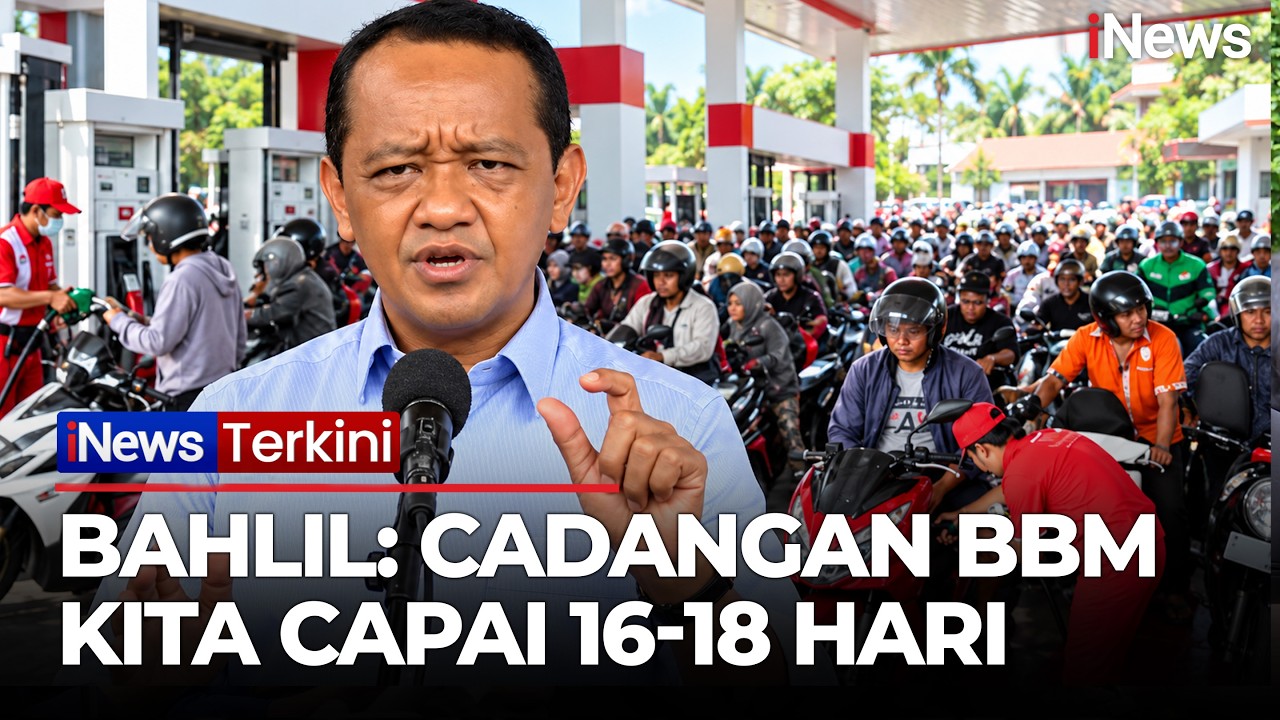  Bahlil Pastikan Stok BBM Nasional Aman, Cadangan Pertalite Capai 16–18 Hari