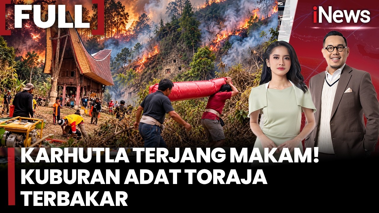 Karhutla Meluas di Toraja Utara, Kobaran Api Hanguskan Makam Leluhur Berusia Ratusan Tahun