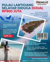 Infografis Fakta-Fakta Pulau Lantigiang Dijual Rp900 Juta