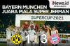 Infografis Bayern Munchen Juara Piala Super Jerman 2021