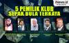 Infografis 5 Pemilik Klub Sepak Bola Terkaya di Dunia