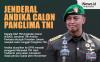 Infografis Jenderal Andika Calon Panglima TNI