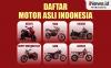 Daftar Motor Asli Indonesia, Tak Kalah Keren dari Merek Jepang Ada yang Bertenaga Listrik