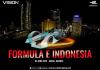 Formula E Jakarta 2022 Digelar 3 Hari Lagi! Live di Vision+
