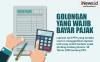 Infografis Golongan yang Wajib Bayar Pajak Penghasilan  