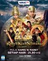 Sinetron Kolosal terbaik, Kembalinya Raden Kian Santang Season 3 Segera di MNCTV