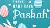 30 Ucapan Selamat Paskah, Bisa Dibagikan Kepada Keluarga dan Teman