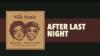 Lirik Lagu After Last Night - Bruno Mars ft. Silk Sonic, Viral di TikTok!