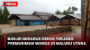 Detik-Detik Banjir Berarus Deras Terjang Permukiman Warga di Maluku Utara