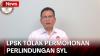 Ini Alasan  LPSK Tolak Permohonan Perlindungan yang Diajukan SYL