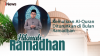 Hikmah Ramadhan Hamzah Arafah, M.Pd: Kemuliaan Al-Quran Diturunkan di Bulan Ramadhan  