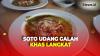 Kuliner Wajib Langkat, Soto Udang Galah yang Nikmat