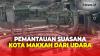 Geliat Suasana Kota Makkah dari Udara pada Musim Haji 2024