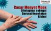 Infografis WHO Tetapkan Cacar Monyet Mpox sebagai Darurat Kesehatan Global