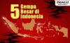 Infografis 5 Gempa Besar di Indonesia