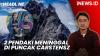 Headline iNEWS.ID: 2 Pendaki Meninggal di Puncak Carstensz, Korban Selamat Ungkap Kronologinya