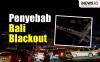 Infografis Penyebab Bali Blackout