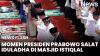 Prabowo Khidmat Salat Iduladha di Masjid Istiqlal, Bersebelahan dengan Seskab Teddy