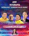 Jangan Lewatkan Interupsi Malam Ini 'Patgulipat Tambang Raja Ampat' Live di iNews