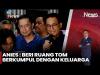 Bebas Setelah 9 Bulan Ditahan, Tom Lembong Pulang ke Rumah Usai Terima Abolisi Presiden