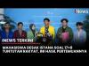 Perwakilan BEM SI Kerakyatan Sampaikan 17+8 Tuntutan ke Istana