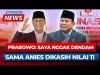 Presiden Prabowo Ngaku Tak Benci Anies Meski Pernah Dikasih Nilai 11