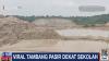 Heboh Tambang Pasir di SMAN 1 Cimarga, Berawal dari Cari Lokasi Sekolah Viral