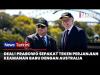 Presiden Prabowo–PM Albanese Sepakat Perjanjian Keamanan Baru, Simbol Persahabatan Indonesia–Australia