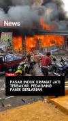 Pasar Induk Kramat Jati Terbakar, Pedagang Panik Berlarian