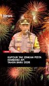 Kapolri Tak Izinkan Pesta Kembang Api Tahun Baru 2026