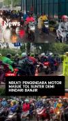 Nekat Pengendara Motor Masuk Tol Sunter demi Hindari Banjir