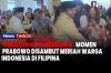 Prabowo Disambut Meriah di Cebu Filipina, Diaspora Indonesia: Presiden Kita Mendunia