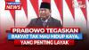  Prabowo Sebut Rakyat Hanya Ingin Hidup Layak, Bukan Kaya Raya